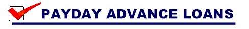Payday Advance Loans